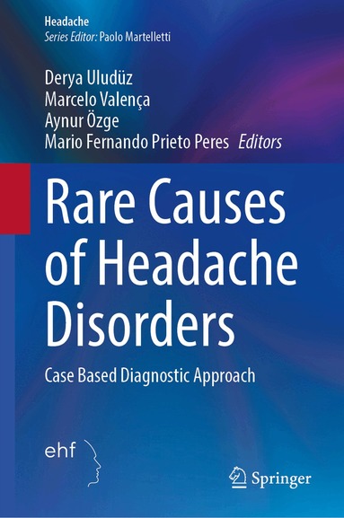 Derya Uludüz, Marcelo Valença, Aynur Özge, Mario Fernando Prieto Peres - Rare Causes of Headache Disorders, Inbunden
