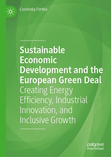 Costinela Fortea - Sustainable Economic Development and the European Green Deal, Inbunden