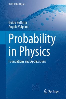 Guido Boffetta, Angelo Vulpiani - Probability in Physics, Inbunden