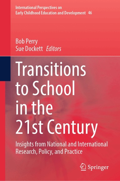 Bob Perry, Sue Dockett - Transitions to School in the 21st Century, Inbunden