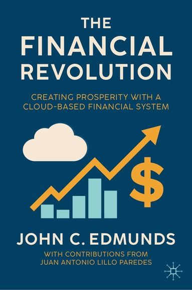 John C. Edmunds - Financial Revolution, Inbunden