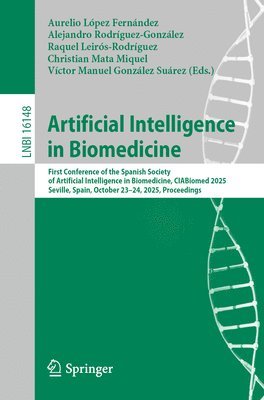 Aurelio López Fernández, Alejandro Rodríguez-González, Raquel Leirós-Rodríguez, Christian Mata Miquel, Víctor Manuel González Suárez - Artificial Intelligence in Biomedicine, Häftad