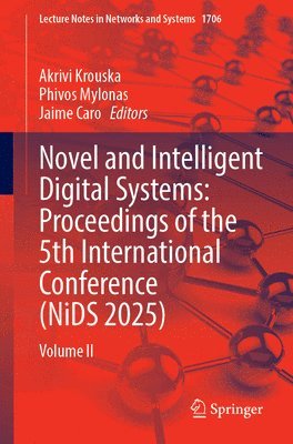 Novel and Intelligent Digital Systems: Proceedings of the 5th International Conference (NiDS 2025)