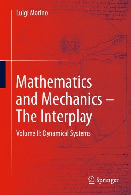 Mathematics and Mechanics - The Interplay