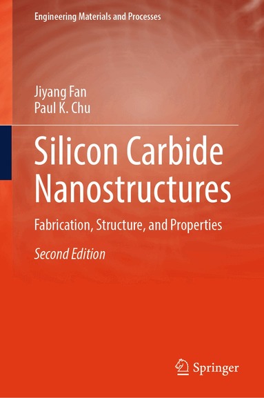 Jiyang Fan, Paul K. Chu - Silicon Carbide Nanostructures, Inbunden