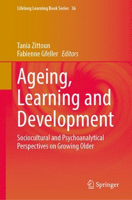 Tania Zittoun, Fabienne Gfeller - Ageing, Learning and Development, Inbunden