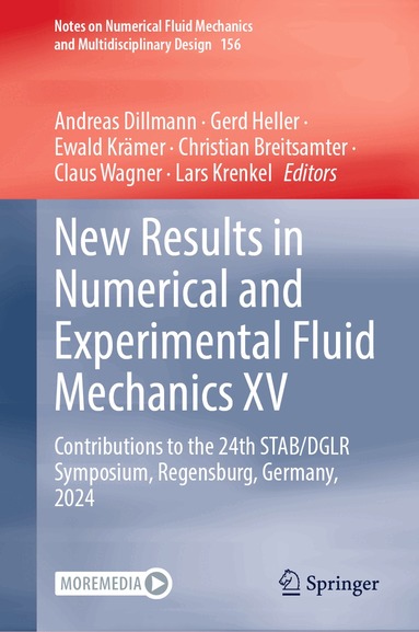 Andreas Dillmann, Gerd Heller, Ewald Krämer, Christian Breitsamter, Claus Wagner, Lars Krenkel - New Results in Numerical and Experimental Fluid Mechanics XV, Inbunden