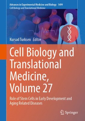 Cell Biology and Translational Medicine, Volume 27