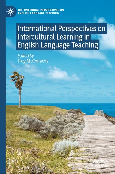 Troy McConachy - International Perspectives on Intercultural Learning in English Language Teaching, Inbunden