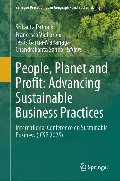 Srikanta Patnaik, Francesco Vigliarolo, Jesús García-Madariaga, Chandrakanta Sahoo - People, Planet and Profit: Advancing Sustainable Business Practices, Inbunden