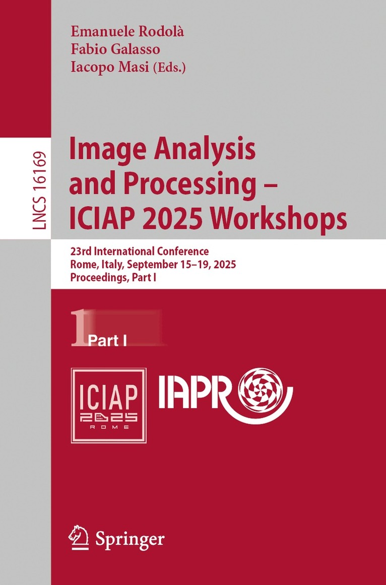 Emanuele Rodolà, Fabio Galasso, Iacopo Masi - Image Analysis and Processing - ICIAP 2025 Workshops, Häftad