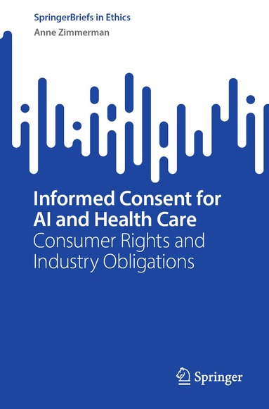Anne Zimmerman - Informed Consent for AI and Health Care, Häftad