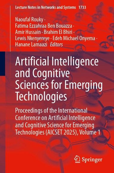Naoufal Rouky, Fatima Ezzahraa Ben Bouazza, Amir Hussain, Brahim El Bhiri, Lewis Nkenyereye, Edeh Michael Onyema, Hanane Lamaazi - Artificial Intelligence and Cognitive Sciences for Emerging Technologies, Häftad