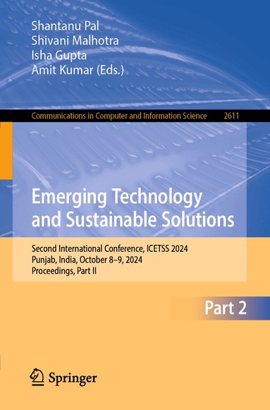 Shantanu Pal, Shivani Malhotra, Isha Gupta, Amit Kumar - Emerging Technology and Sustainable Solutions, Häftad
