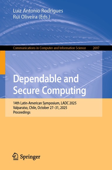 Luiz Antonio Rodrigues, Rui Oliveira - Dependable and Secure Computing, Häftad