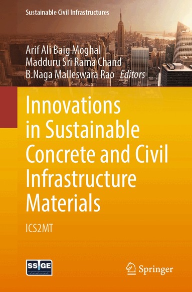 Arif Ali Baig Moghal, Madduru Sri Rama Chand, B. Naga Malleswara Rao - Innovations in Sustainable Concrete and Civil Infrastructure Materials, Häftad