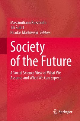 Massimiliano Ruzzeddu, Jiří Šubrt, Nicolas Maslowski, Ji&#345;í Subrt, Ji¿í ¿Ubrt - Society of the Future, Inbunden