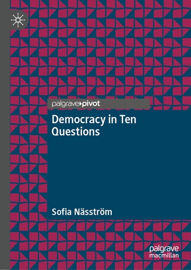 Sofia Näsström - Democracy in Ten Questions, Inbunden