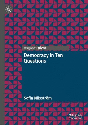 Sofia Näsström - Democracy in Ten Questions, Inbunden