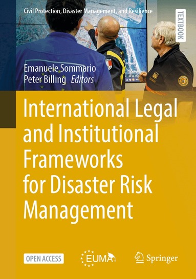 Emanuele Sommario, Peter Billing - International Legal and Institutional Frameworks for Disaster Risk Management, Inbunden