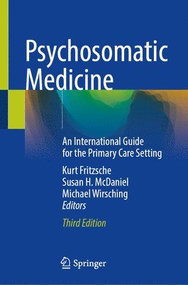 Kurt Fritzsche, Susan H. McDaniel, Michael Wirsching, Susan H. Mcdaniel - Psychosomatic Medicine, Inbunden