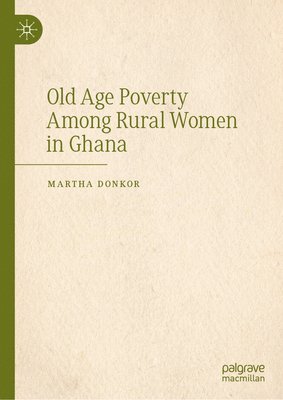Old Age Poverty Among Rural Women in Ghana