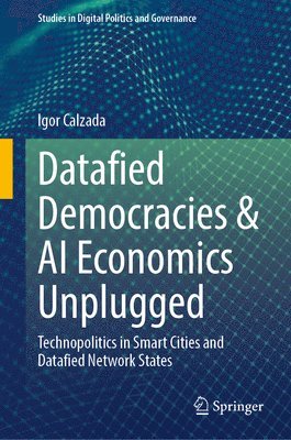 Datafied Democracies & AI Economics Unplugged