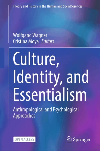 Wolfgang Wagner, Cristina Moya - Culture, Identity, and Essentialism, Inbunden