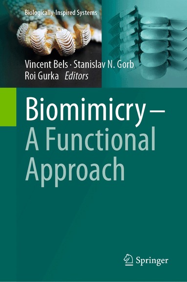 Vincent Bels, Stanislav N. Gorb, Roi Gurka - Biomimicry ─ A Functional Approach, Inbunden