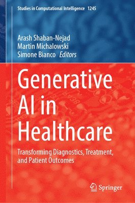 Arash Shaban-Nejad, Martin Michalowski, Simone Bianco - Generative AI in Healthcare, Inbunden