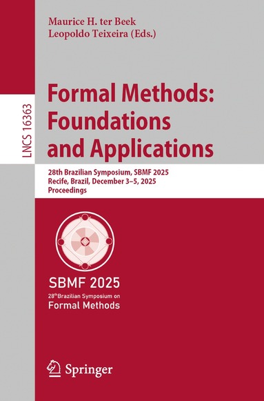 Maurice H. ter Beek, Leopoldo Teixeira - Formal Methods: Foundations and Applications, Häftad