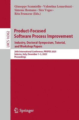 Product-Focused Software Process Improvement. Industry, Doctoral-Symposium, Tutorial, and Workshop Papers