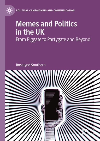 Rosalynd Southern - Memes and Politics in the UK, Inbunden