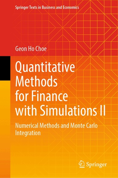 Geon Ho Choe - Quantitative Methods for Finance with Simulations II, Inbunden