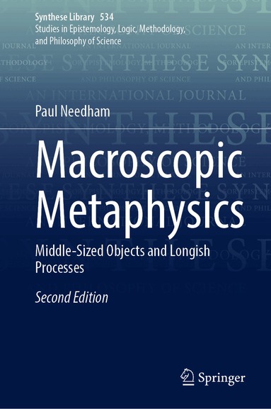Paul Needham - Macroscopic Metaphysics, Inbunden