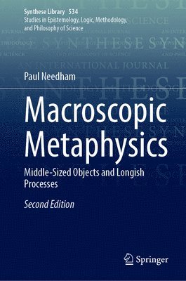 Paul Needham - Macroscopic Metaphysics, Inbunden