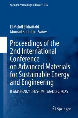 El Mehdi Elkhattabi, Mourad Boutahir - Proceedings of the 2nd International Conference on Advanced Materials for Sustainable Energy and Engineering, Inbunden