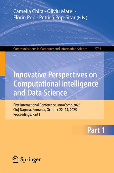 Florin Pop, Camelia Chira, Oliviu Matei, Florin Pop, Petrică Pop-Sitar - Innovative Perspectives on Computational Intelligence and Data Science, Häftad