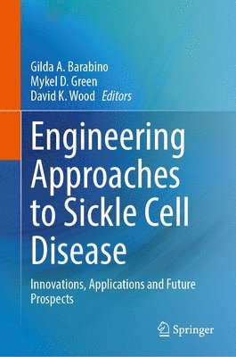 Engineering Approaches to Sickle Cell Disease