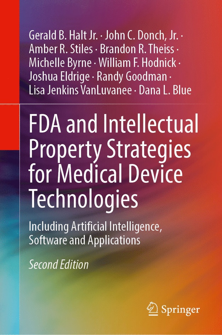 FDA and Intellectual Property Strategies for Medical Device Technologies