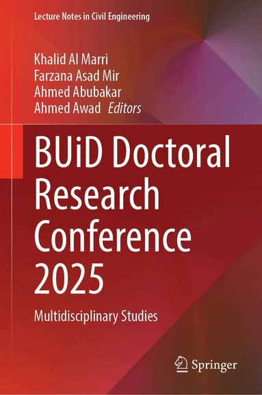 Khalid Al Marri, Farzana Asad Mir, Ahmed Abubakar, Ahmed Awad - BUiD Doctoral Research Conference 2025, Inbunden