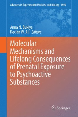 Molecular Mechanisms and Lifelong Consequences of Prenatal Exposure to Psychoactive Substances