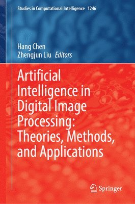 Artificial Intelligence in Digital Image Processing: Theories, Methods, and Applications