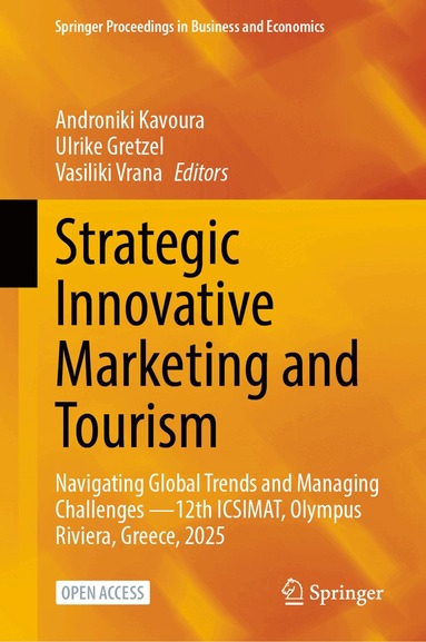Androniki Kavoura, Ulrike Gretzel, Vasiliki Vrana - Strategic Innovative Marketing and Tourism, Inbunden