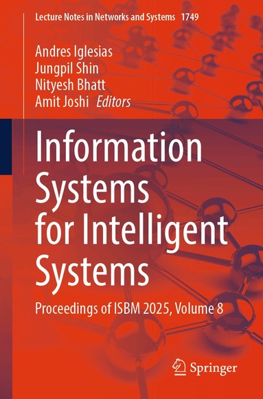 Andres Iglesias, Jungpil Shin, Nityesh Bhatt, Amit Joshi - Information Systems for Intelligent Systems, Häftad