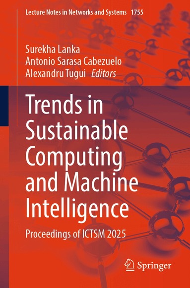 Surekha Lanka, Antonio Sarasa Cabezuelo, Alexandru Tugui - Trends in Sustainable Computing and Machine Intelligence, Häftad