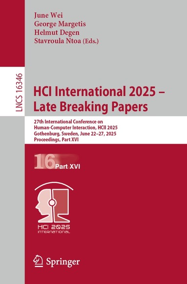 June Wei, George Margetis, Helmut Degen, Stavroula Ntoa - HCI International 2025 – Late Breaking Papers, Häftad