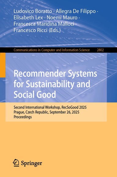 Ludovico Boratto, Allegra De Filippo, Elisabeth Lex, Noemi Mauro, Francesca Maridina Malloci, Francesco Ricci - Recommender Systems for Sustainability and Social Good, Häftad