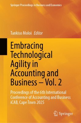 Embracing Technological Agility in Accounting and Business – Vol. 2