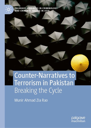 Munir Ahmad Zia Rao - Counter-Narratives to Terrorism in Pakistan, Inbunden